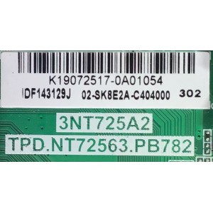 MAIN FUENTE PARA SMART TV JVC / NUMERO DE PARTE 02-SK8E2A-C404000 / K19072517 / TPD.NT72563.PB782 / K19072517-0A01054 / 3NT725A2 / IDF143129J  / SI40FS